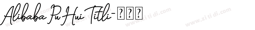 Alibaba Pu Hui Titli字体转换